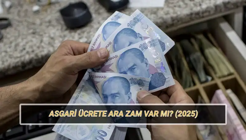 Temmuzda Asgari Ücrette Ara Zam Olacak mı? Son Gelişmeler