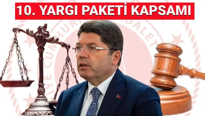 Türkiye’deki 10. Yargı Paketi: Hangi Değişiklikler Gerçekleşecek?