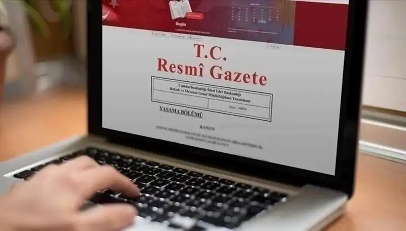 Resmi Gazete'de Bugün Yayımlanan Önemli Kararlar ve Gelişmeler