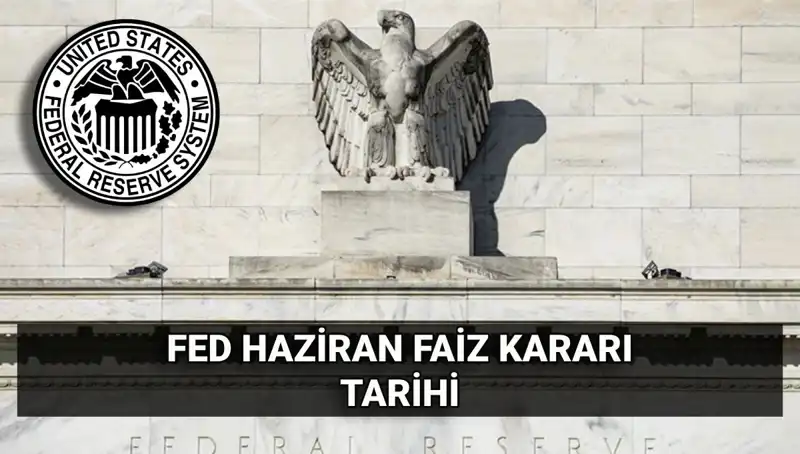 Haziran 2023’te FED’in Faiz Kararı: Piyasalar Ne Bekliyor?