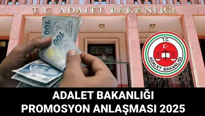 2025 Adalet Bakanlığı Promosyon Anlaşması: İhale Tarihleri ve Tüm Detaylar