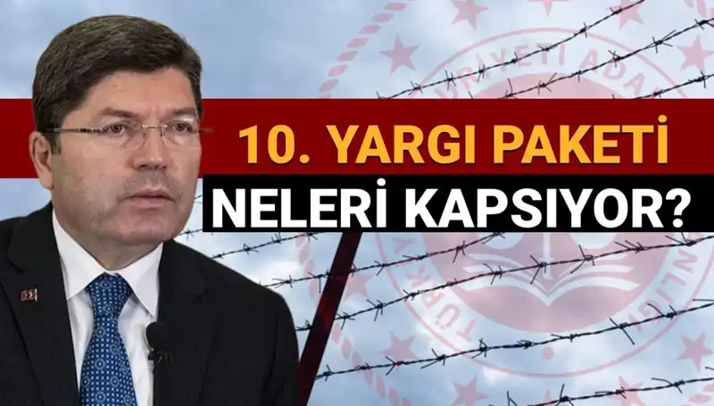 10. Yargı Paketi Çalışmaları: Af Yasası Gerçekleşecek mi?