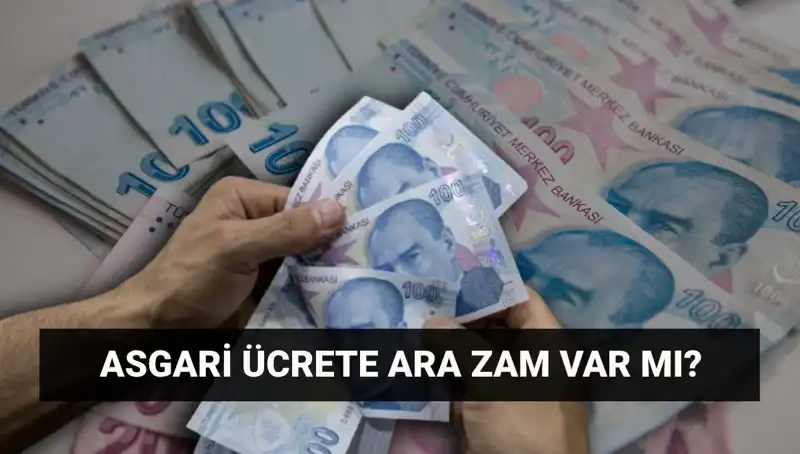 Temmuz'da Asgari Ücrette Ara Zam Olacak mı? İşte Cevabı!