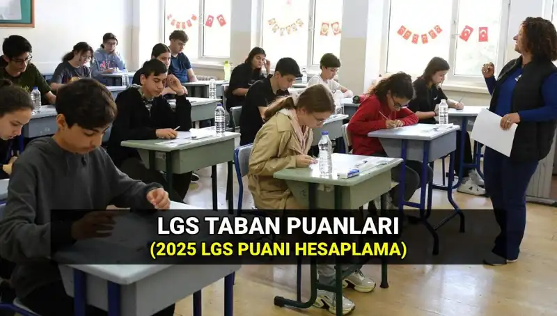2025 LGS Taban Puanları: Hangi Liseye Hangi Puanla Gidebilirsiniz?