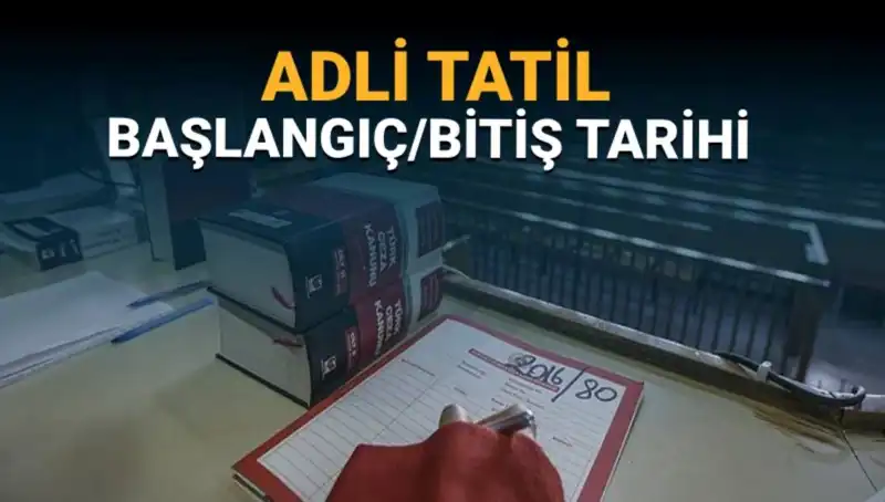 Adli Tatil: 2023'te Ne Zaman Başlayacak ve Sona Erecek?