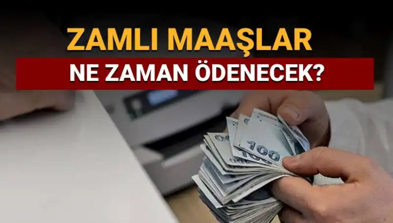 Emeklilerin ve Memurların Zamlı Maaşları Ne Zaman Yatacak?
