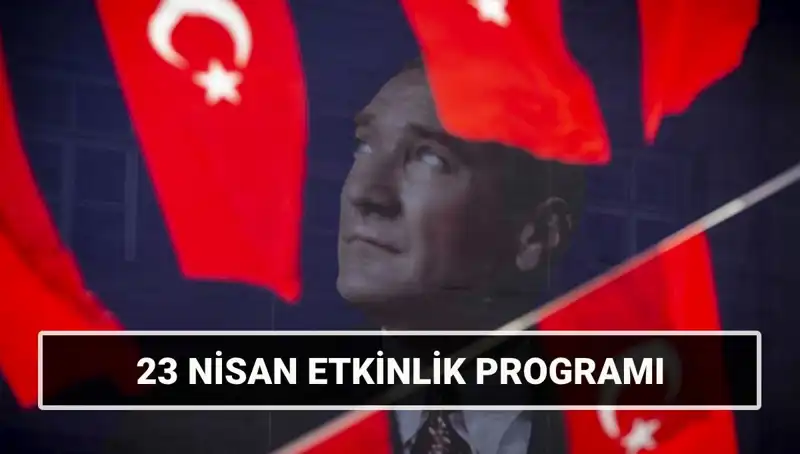 23 Nisan 2025 Etkinlik Takvimi: Çocuklar için Dolu Dolu Bir Bayram
